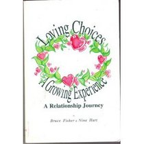Loving Choices: A Growing Experience