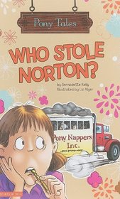 Who Stole Norton? (Pony Tales)