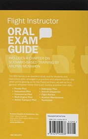 Flight Instructor Oral Exam Guide: The comprehensive guide to prepare you for the FAA checkride (Oral Exam Guide Series)