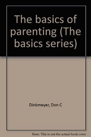 The basics of parenting (The basics series)