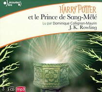 Harry Potter et le Prince de Sang-Mele CD MP3 - livre audio - Harry Potter and the Half-Blood Prince Audio book (French Edition)