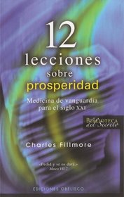 12 lecciones sobre prosperidad (Biblioteca Del Secreto/ Secret Library) (Spanish Edition)
