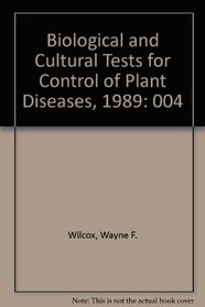 Biological and Cultural Tests for Control of Plant Diseases, 1989