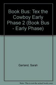 Book Bus: Tex the Cowboy Early Phase 2 (Book Bus - Early Phase)