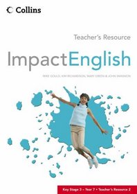 Impact English: Teacher's Resource v.2: Year 7 (Vol 2)