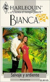 Salvaje y Ardiente (Wild and Willing!) (Spanish Edition)