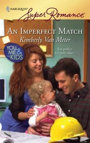An Imperfect Match (You, Me & the Kids) (Harlequin Superromance, No 1513)
