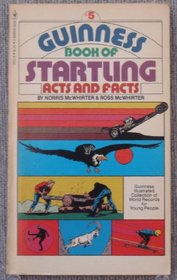 Guinness book of startling acts and facts (Guinness illustrated collection of world records for young people)