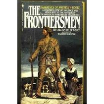 The Frontiersmen  (Narratives of America, Bk 1)