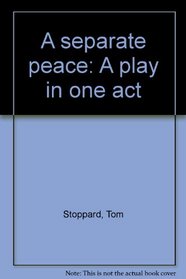 A separate peace: A play in one act