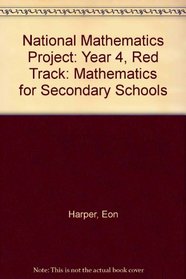 National Mathematics Project: Year 4, Red Track: Mathematics for Secondary Schools