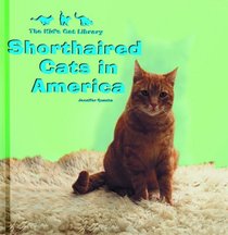 Shorthaired Cats in America (Quasha, Jennifer. Kid's Cat Library.)