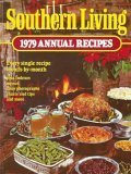 Southern Living 1979: Annual Recipes (Southern Living Annual Recipes, 1979)