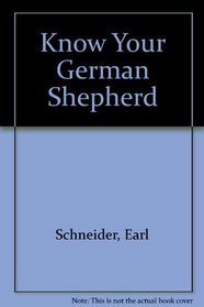 Know Your German Shepherd