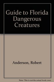 Guide to Florida Dangerous Creatures