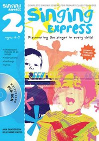 Singing Express 2: Complete Singing Scheme for Primary Class Teachers