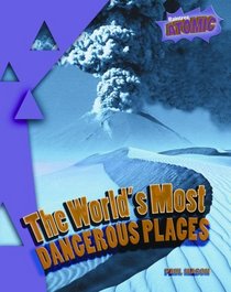 The World's Most Dangerous Places (Atomic)