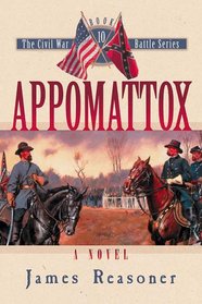 Appomattox (Civil War Battle Series) (Civil War Battle Series)
