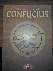 THE WISDOM OF CONFUCIUS