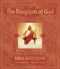 The Kingdom of God Bible Storybook: New Testament