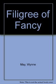 Filigree of Fancy