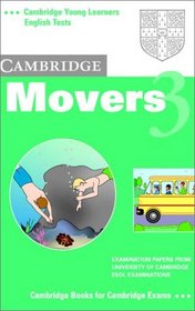 Cambridge Movers 3 Audio Cassette: Examination Papers from the University of Cambridge Local Examinations Syndicate (Cambridge Young Learners English Tests)