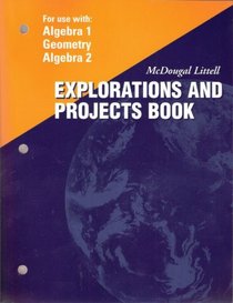McDougal Littell Explorations and Projects Books (For Use with Algebra 1, Geometry, Algebra 2)