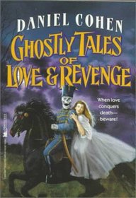 Ghostly Tales of Love & Revenge