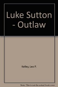 Luke Sutton - Outlaw