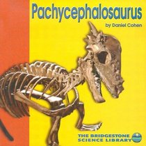 Pachycephalosaurus (Discovering Dinosaurs)