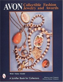 Avon Collectible Fashion Jewelry and Awards (Schiffer Book for Collectors)