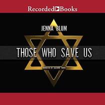 Those Who Save Us (Audio CD) (Unabridged)
