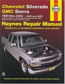 Chevrolet Silverado and GMC Sierra Repair Manual, 1999-2002 (Hayne's Automotive Repair Manual)