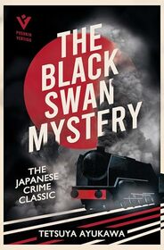 The Black Swan Mystery (Inspector Onitsura, Bk 1)