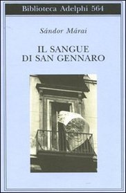 Il Sangue DI San Gennaro (Italian Edition)