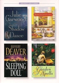 Reader's Digest Select Editions Volume 5 2007 (Shadow Dance, Francesca's Kitchen, The Sleeping Doll, Garden Spells)