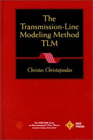 The Transmission-Line Modeling Method: Tlm (Ieee/Oup Series on Electromagnetic Wave Theory)