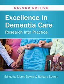 Excellence in Dementia Care: Research into practice