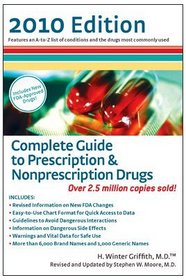 Complete Guide to Prescription  &  Nonprescription Drugs 2010 (Complete Guide to Prescription and Nonprescription Drugs)