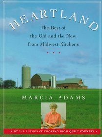 Heartland : The Best of the Old and the New from Midwest Kitchens