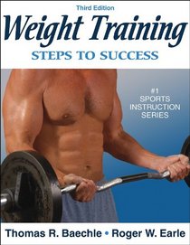 Weight Training: Steps to Success