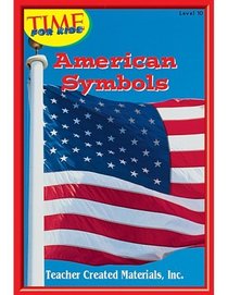 American Symbols Level 10 (Early Readers from TIME For Kids)