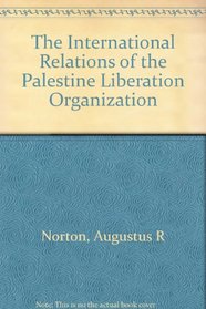 The International Relations of the Palestine Liberation Organization