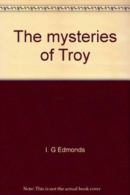 The mysteries of Troy