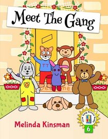 Meet The Gang: U.S. English Edition - Fun Rhyming Bedtime Story - Picture Book / Beginner Reader, About Working Together as a Team (for ages 3-7) (Top of the Wardrobe Gang Picture Books) (Volume 6)