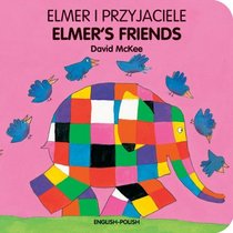 Elmer's Friends (English-Polish) (Elmer series)