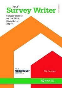RICS Survey Writer: Standard Phrases for the RICS Homebuyer Report