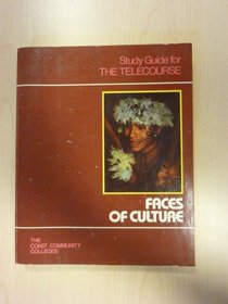 Faces of Culture/Study Guide for the Telecourse