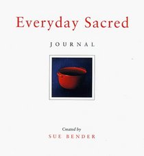 Everyday Sacred: Journal