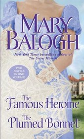 The Famous Heroine / The Plumed Bonnet (Dark Angel, Bks 3 & 4)